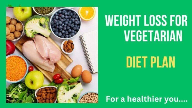 Weight Loss For Vegetarian Diet Plan