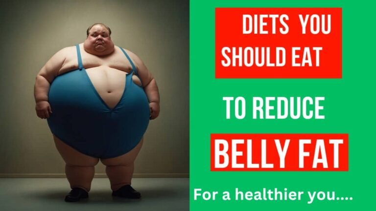 What Diet Should I Eat To Reduce Belly Fat?